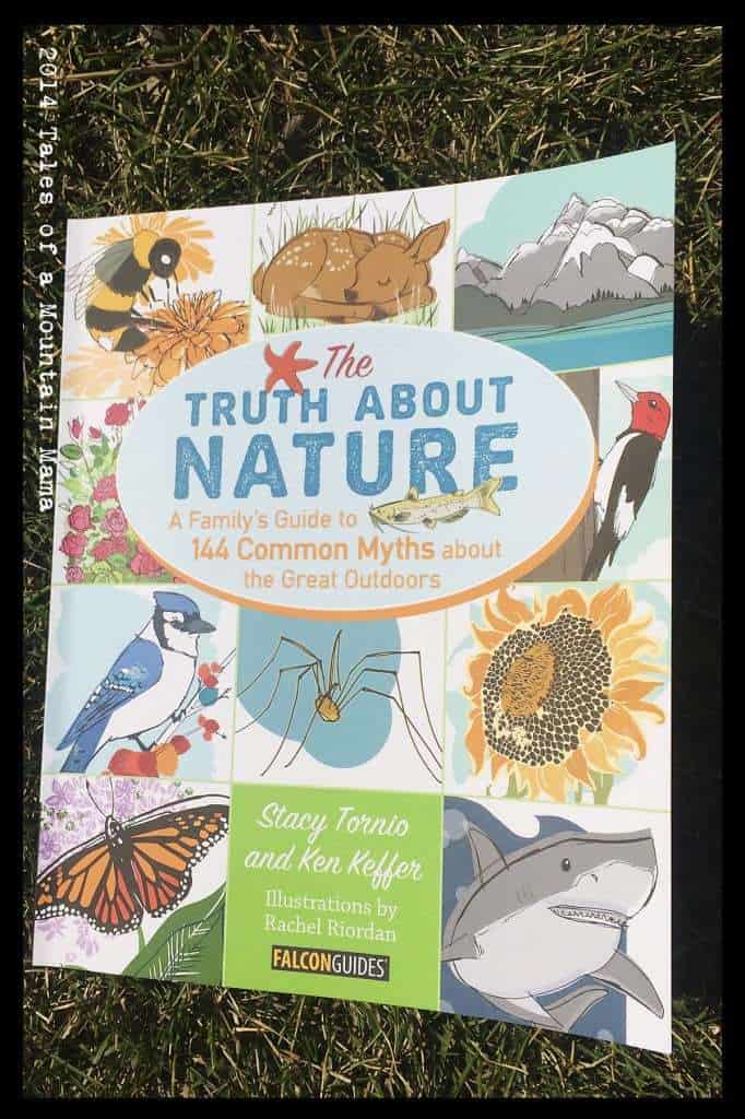 The Truth About Nature Book Review + Giveaway Tales of a Mountain Mama