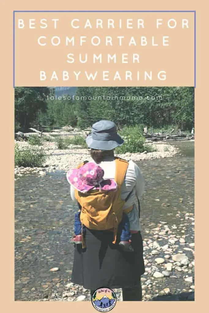 Happy Baby Carrier for Comfortable Summer Baby Wearing Tales of a Mountain Mama