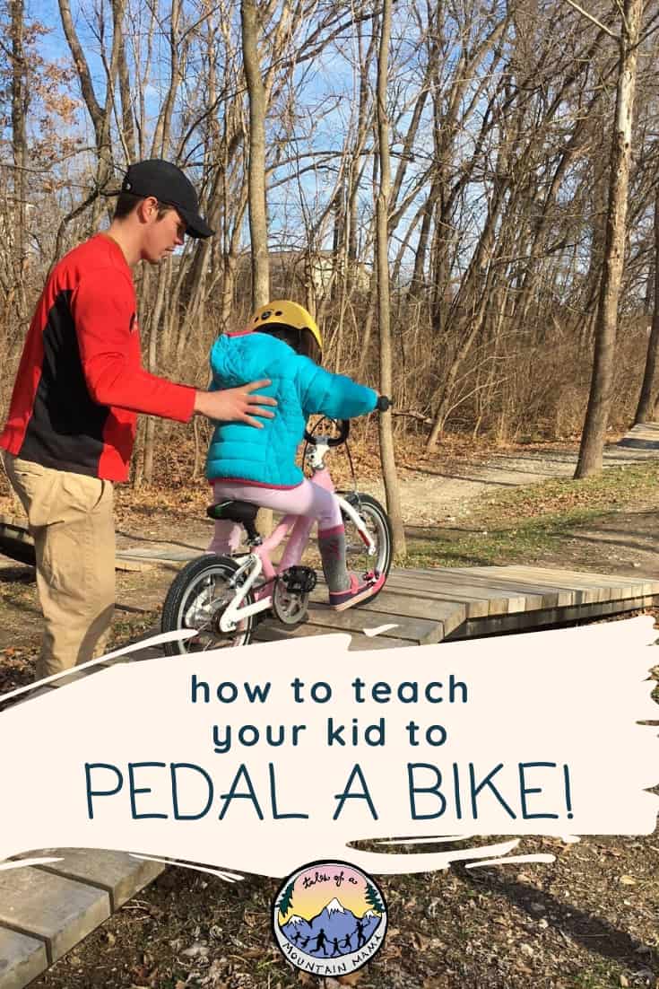 How to Teach a Kid to Pedal a Bike Tales of a Mountain Mama